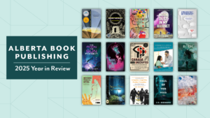 Alberta Book Publishing 2025 year in review.