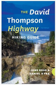 Book cover for The David Thompson Highway Hiking Guide by Jane Ross and Daniel Kyba