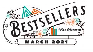 Bestsellers: March 2021 is written in vintage decorative typography that incorporates the Read Alberta logo