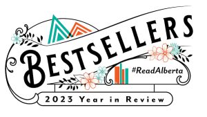 Graphic with the messaging Alberta Bestsellers 2023 Year in Review
