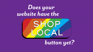 Does Your Website have the Shop Local button yet?