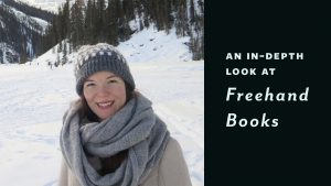 AN IN-DEPTH LOOK AT FREEHAND BOOKS (with headshot of Freehand Books' managing editor Kelsey Attard)