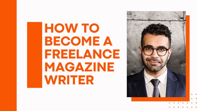 How to Become a Freelance Magazine Writer