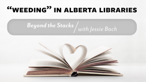 "Weeding" in Alberta Libraries