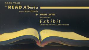Book Talk on Read Alberta: Ken Davis interviews Paul Zits