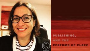 Publishing, and the Perfume of Place. Luciana Erregue-Sacchi of Laberinto Press.