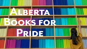 Feature Image for "Alberta Books for Pride"