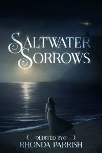 Cover of Saltwater Sorrows - women stands near the shoreline of a dark, beach landscape with the moonlight reflecting in the water
