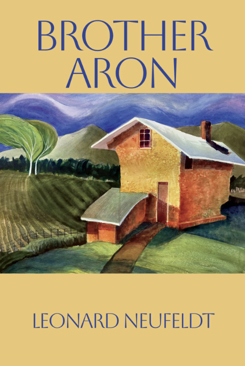 Book Cover: Brother Aron by Leonard Neufeldt