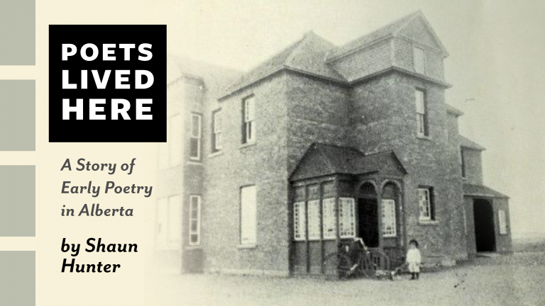 Poets Lived Here: A Story of Early Poetry in Alberta