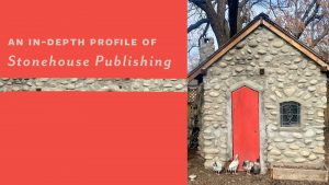 Photo of stone house with red door, some chickens, and the text: "An In-depth Profile of Stonehouse Publishing"