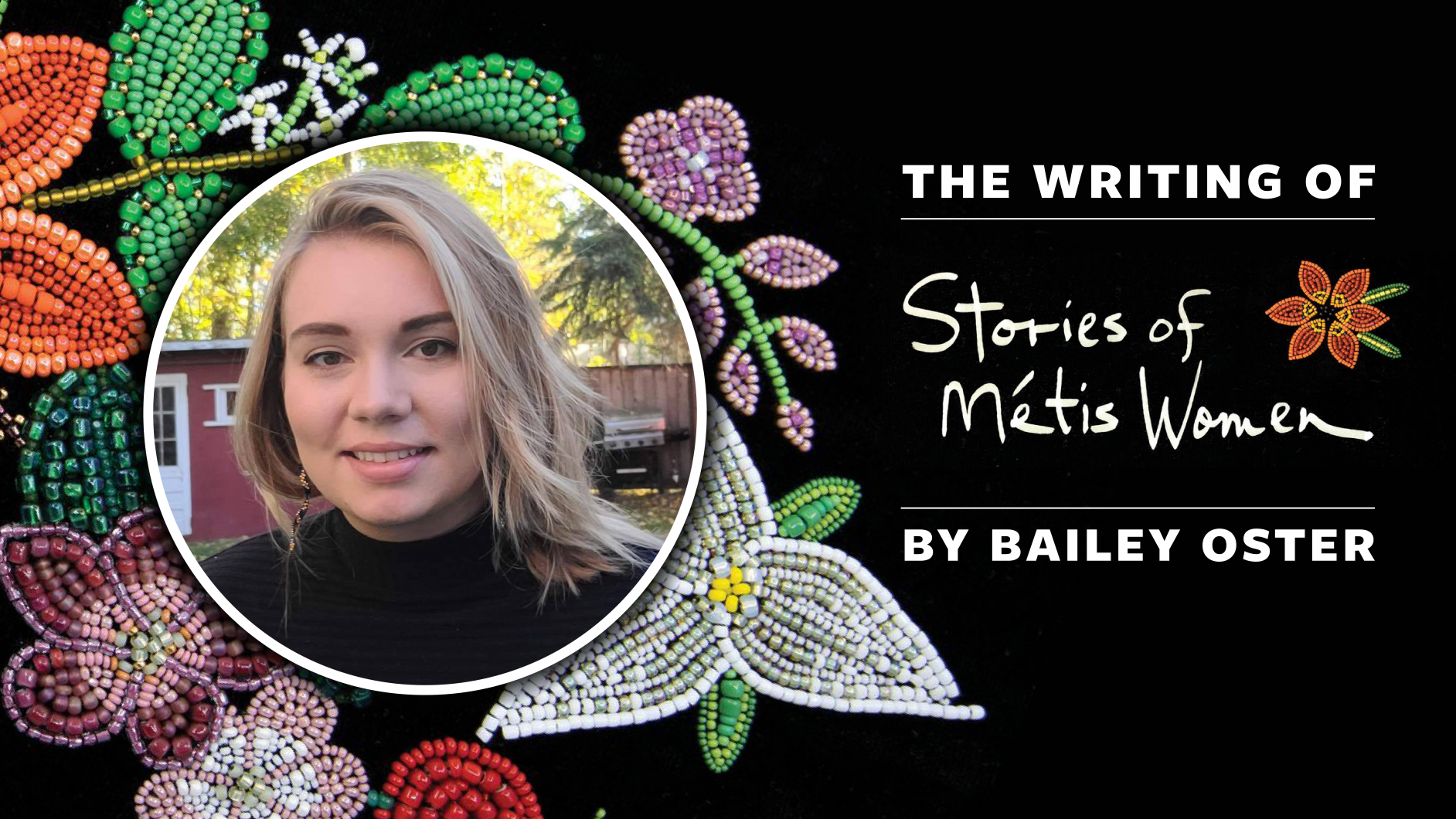 The Writing of Stories of Metis Women by Bailey Oster feature image
