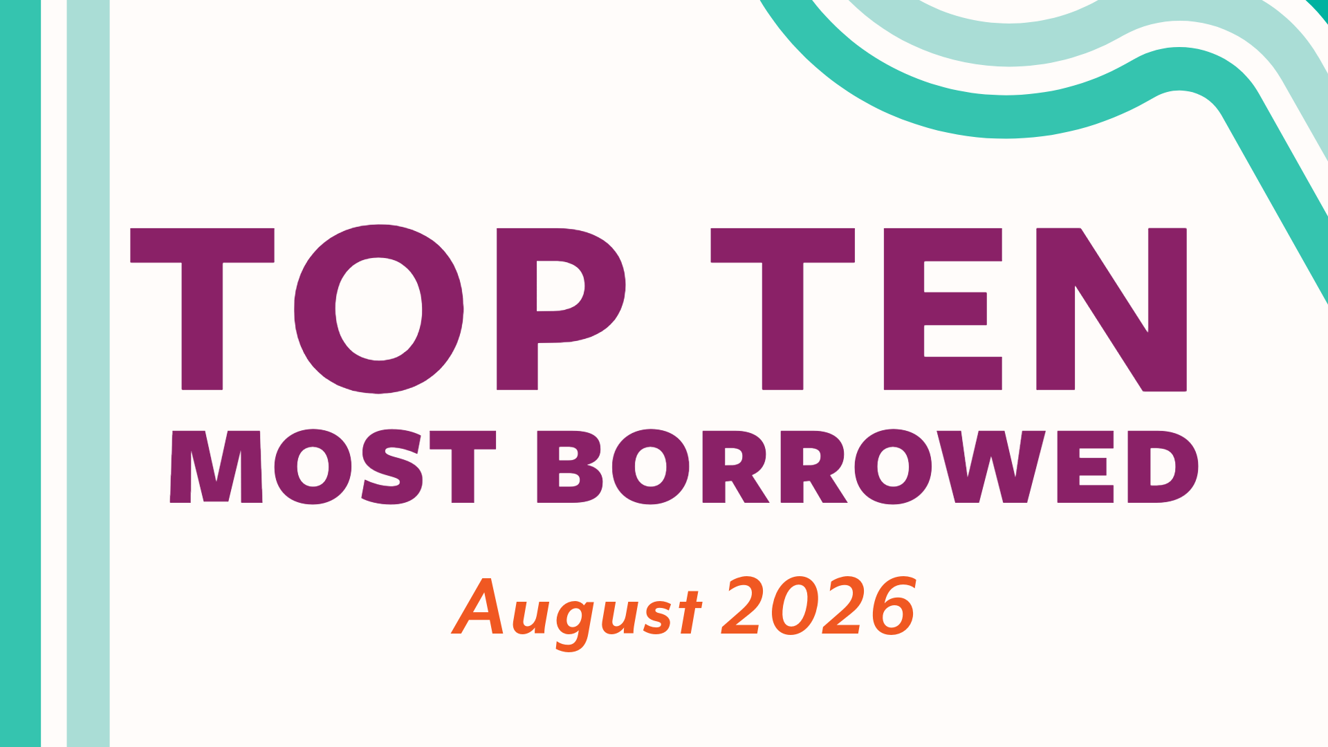 Top Ten Most Borrowed: August 2026
