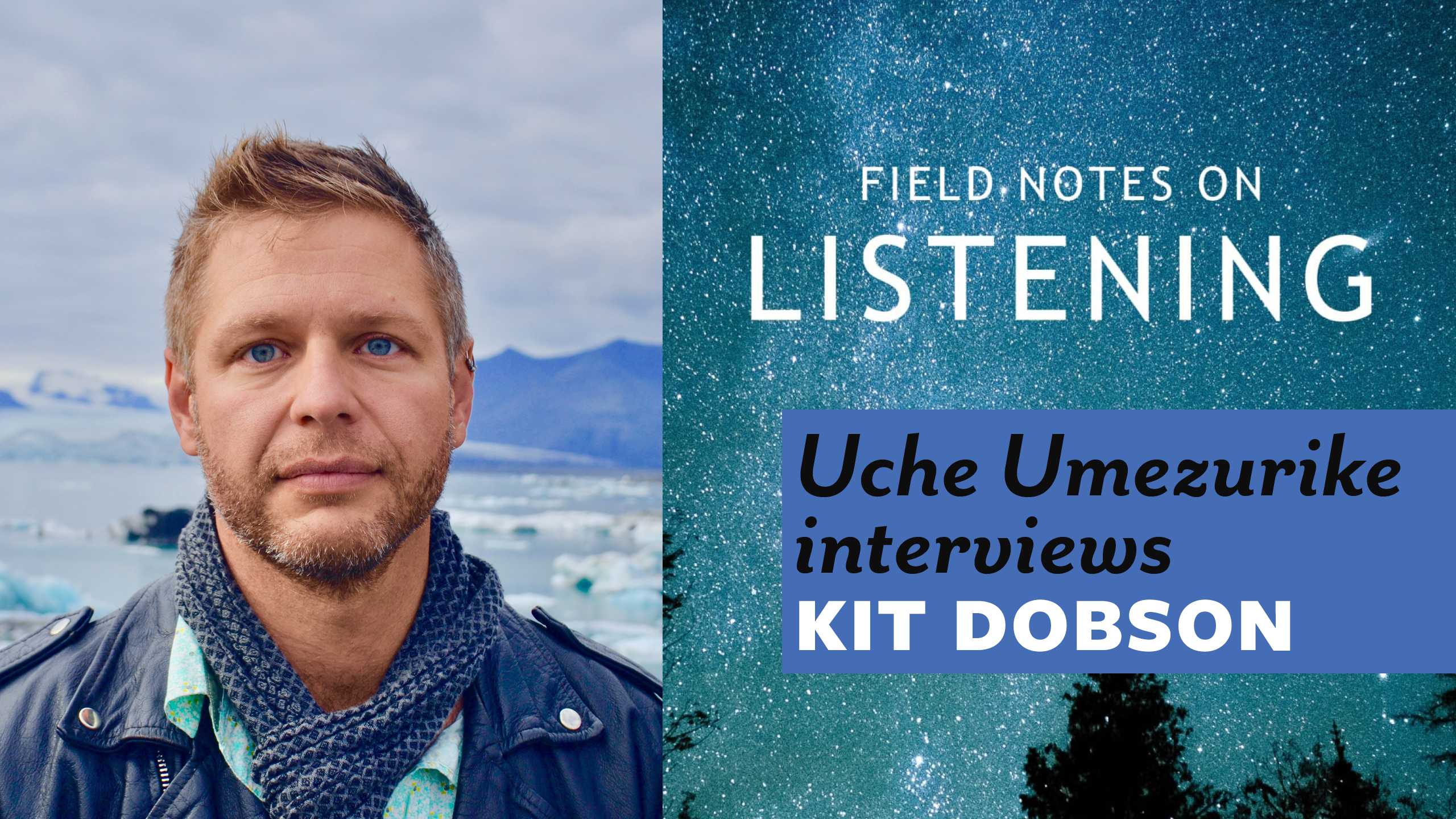 Uche Umezurike interviews Kit Dobson graphic